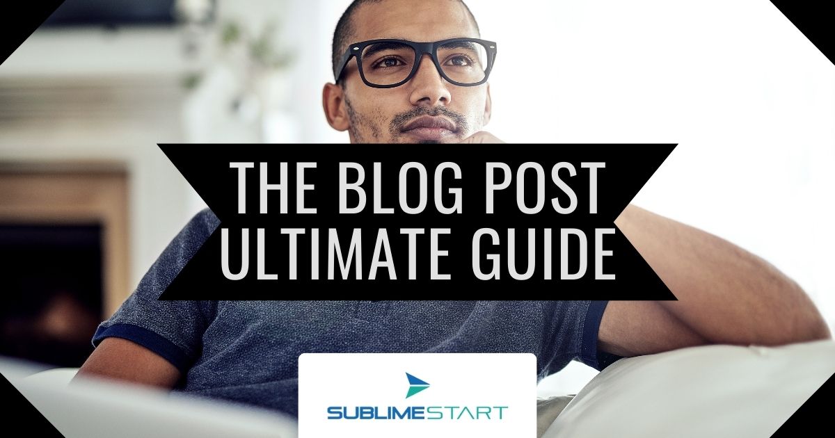 The Blog Post Ultimate Guide