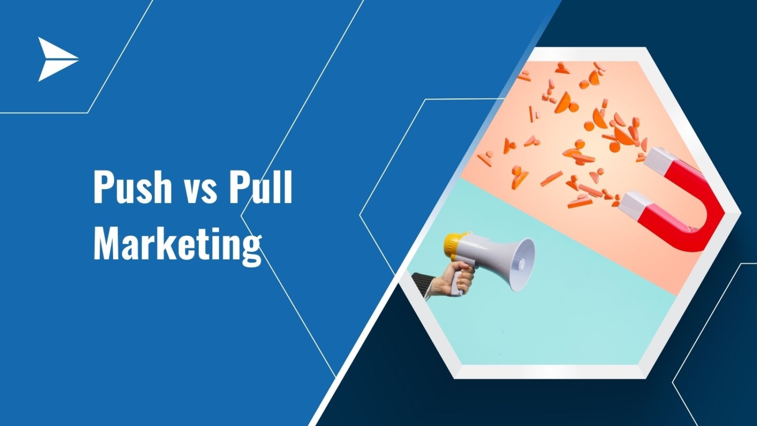 Push and Pull Marketing: Explanation on how it works | SublimeStart